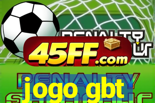 jogo gbt